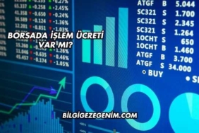 Borsada İşlem Ücreti Var mı?