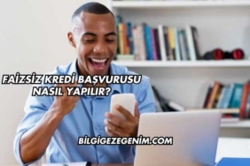 Faizsiz Kredi Başvurusu Nasıl Yapılır?