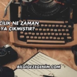 Habercilik Ne Zaman Ortaya Çıkmıştır?