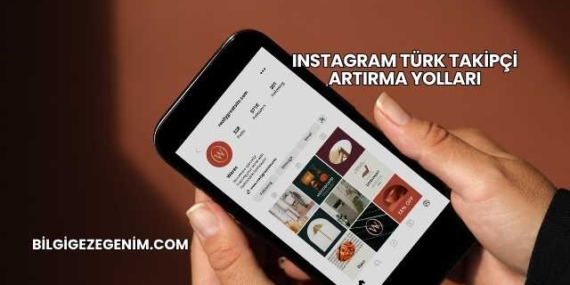 Instagram Türk Takipçi Artırma Yolları