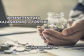 İnternetten Para Kazanmak