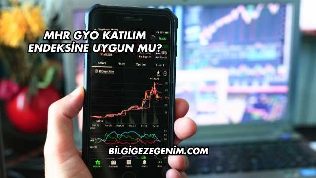MHR GYO Katılım Endeksine Uygun mu?