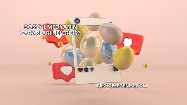 Sosyal Medyanın Zararları Nelerdir?