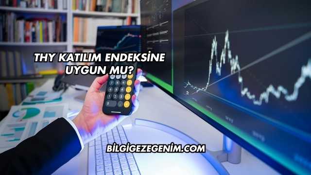 THY Katılım Endeksine Uygun mu?