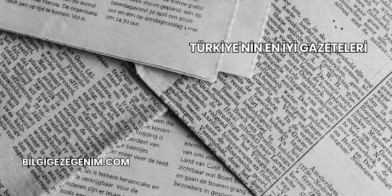 Türkiye’nin En İyi Gazeteleri