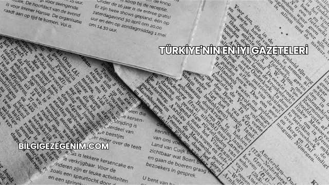 Türkiye'nin En İyi Gazeteleri