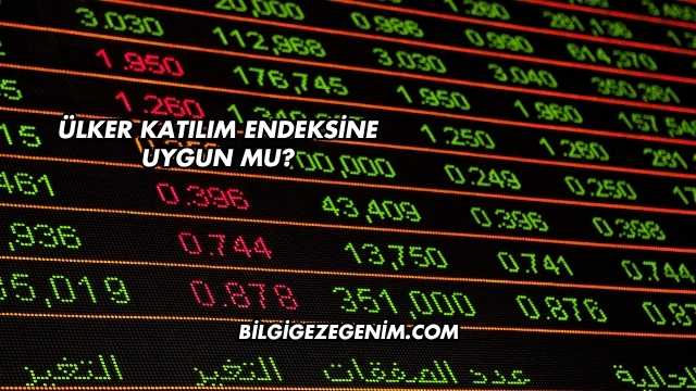 Ülker Katılım Endeksine Uygun mu?