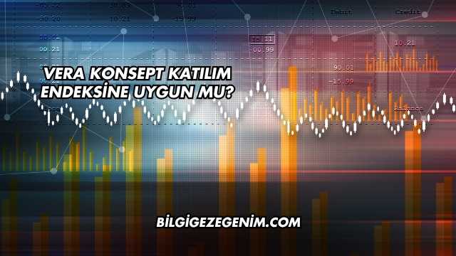 Vera Konsept Katılım Endeksine Uygun mu?