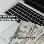 Yatırımsız Para Kazanma Yöntemleri