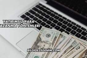 Yatırımsız Para Kazanma Yöntemleri
