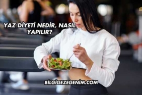 Yaz Diyeti Nedir, Nasıl Yapılır?