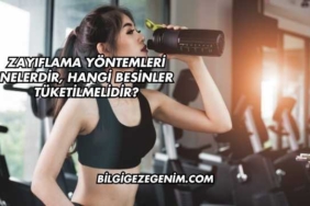 Zayıflama Yöntemleri Nelerdir, Hangi Besinler Tüketilmelidir?