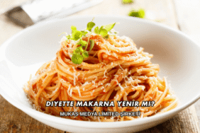 Diyette Makarna Yenir mi?