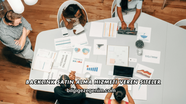 Backlink Satın Alma Hizmeti Veren Siteler