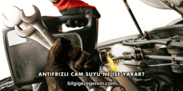Antifrizli Cam Suyu Ne İşe Yarar?