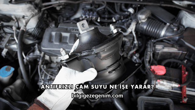 Antifrizli Cam Suyu Ne İşe Yarar?