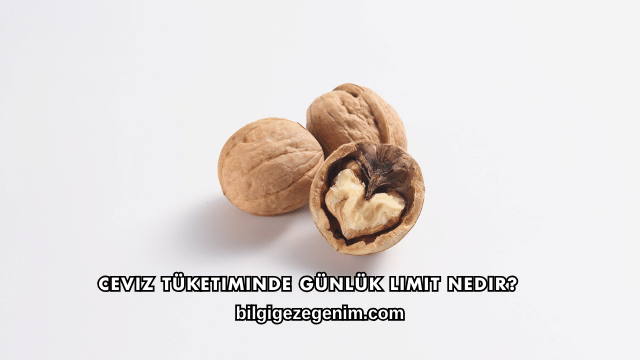 Ceviz Tüketiminde Günlük Limit Nedir?