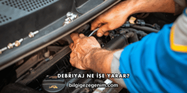 Debriyaj Ne İşe Yarar?