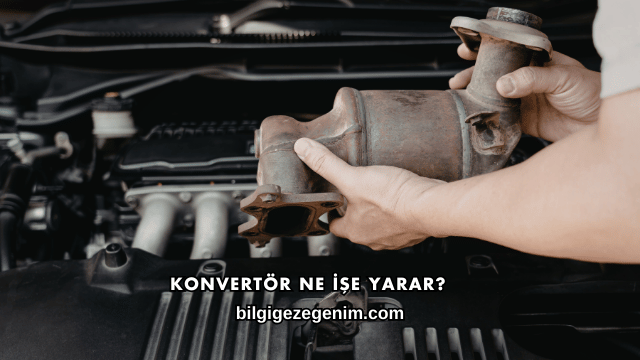 Konvertör Ne İşe Yarar?